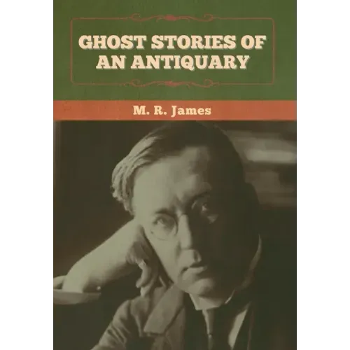 Ghost Stories of an Antiquary