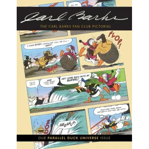 The Carl Barks Fan Club Pictorial: Our Parallel Duck Universe Issue