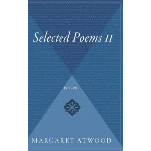Selected Poems II: 1976 - 1986