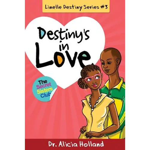 Linelle Destiny #3: Destiny's in Love