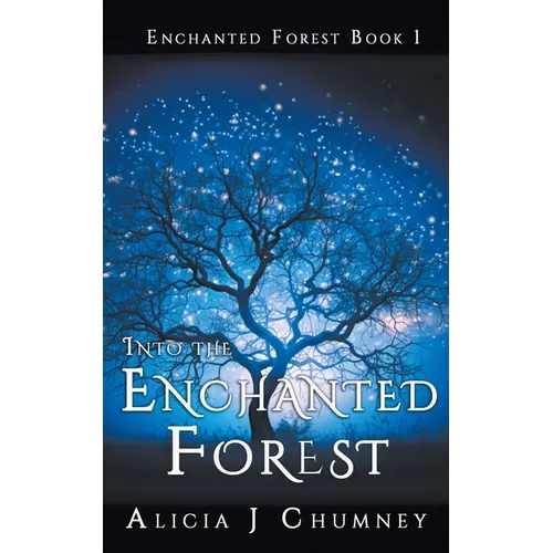 Into the Enchanted Forest