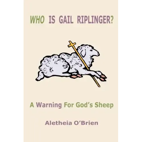 Who Is Gail Riplinger?