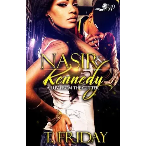Nasir & Kennedy: A Luv from the Gutter