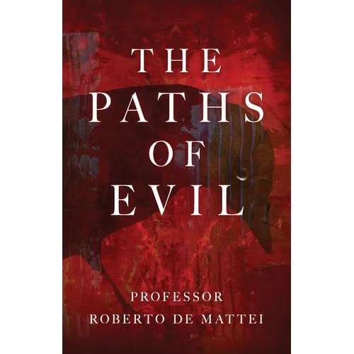 The Paths of Evil: Conspiracies, Plots, and Secret Societies