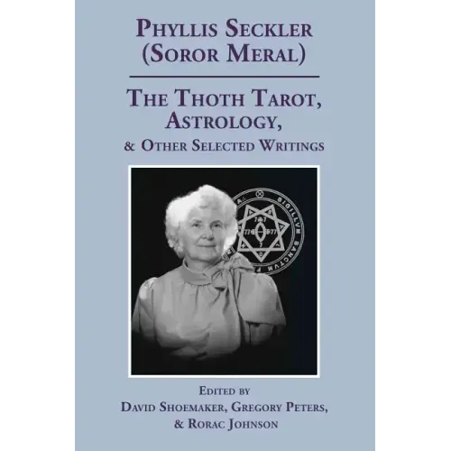 The Thoth Tarot, Astrology, & Other Selected Writings
