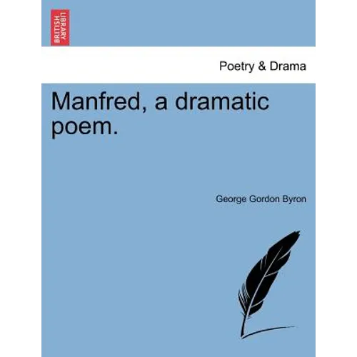Manfred, a Dramatic Poem. Second Edition