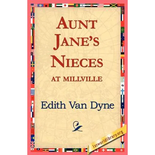 Aunt Jane's Nieces at Millville