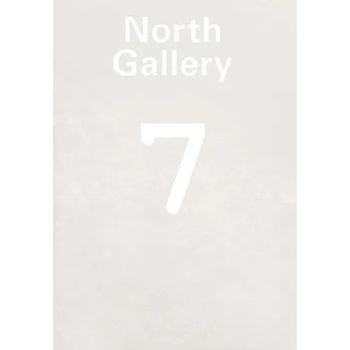 North Gallery: Volume 7
