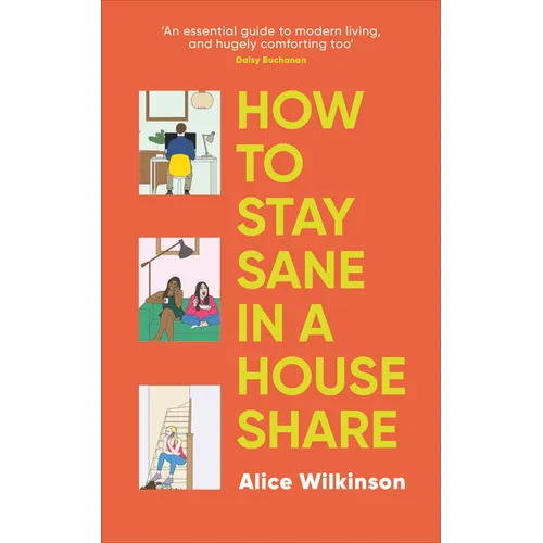 How to Stay Sane in a House Share