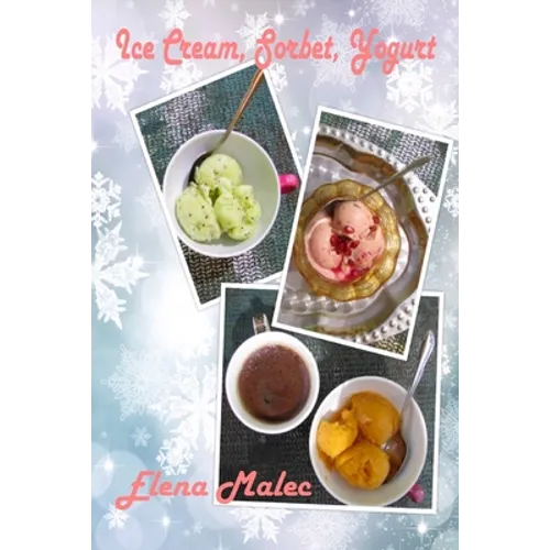 Ice Cream, Sorbet, Yogurt