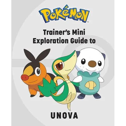 Pok駑on: Trainer's Mini Exploration Guide to Unova