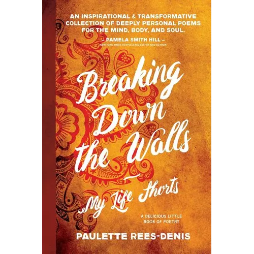 Breaking Down The Walls: My Life Shorts