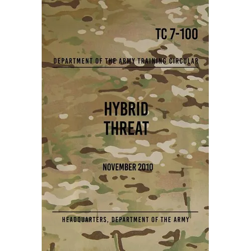 TC 7-100.4 Hybrid Threat Force Structure Organization Guide: June 2015