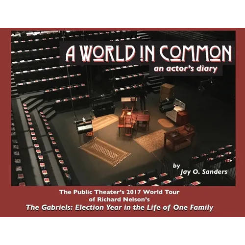 A World In Common: an actor's diary