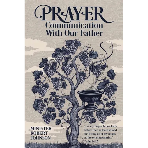 Prayer: Communication With Our Father