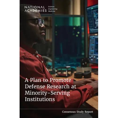 A Plan to Promote Defense Research at Minority-Serving Institutions