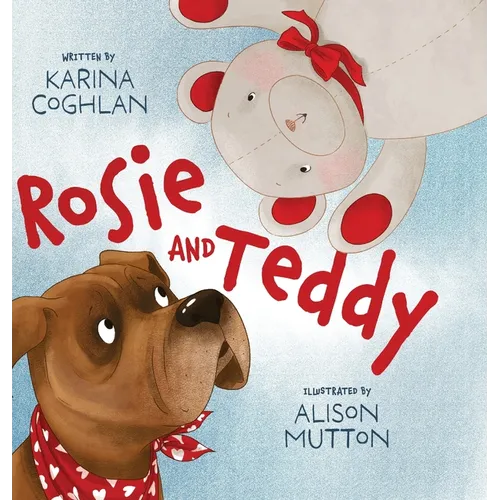 Rosie and Teddy