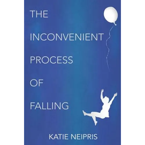 The Inconvenient Process of Falling