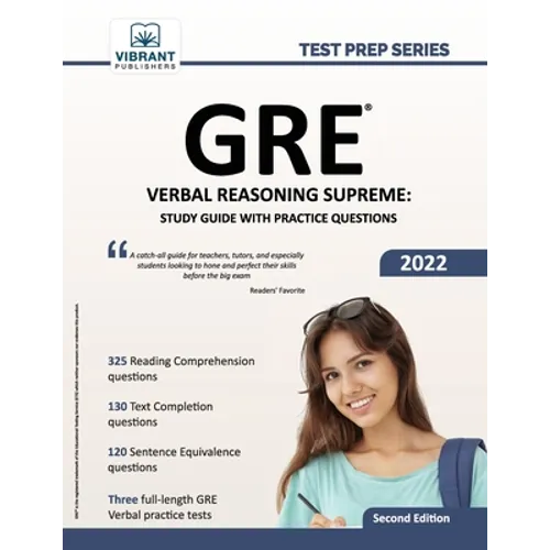 GRE Verbal Reasoning Supreme: Study Guide with Practice Questions