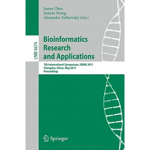 Bioinformatics Research and Application: 7th International Symposium, ISBRA 2011, Changsha, China, May 27-29, 2011, Proceedings