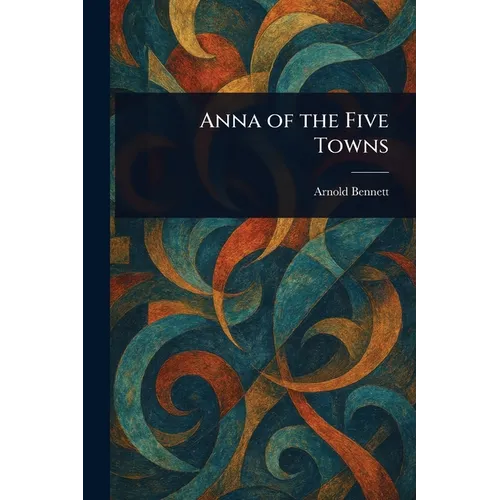 Anna of the Five Towns