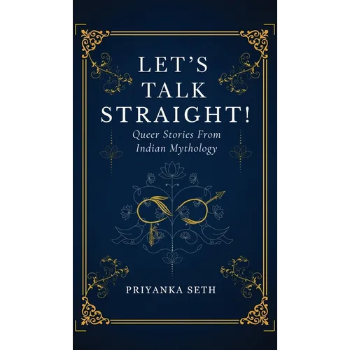 Let's Talk Straight!: Queer Stories From Indian Mythology