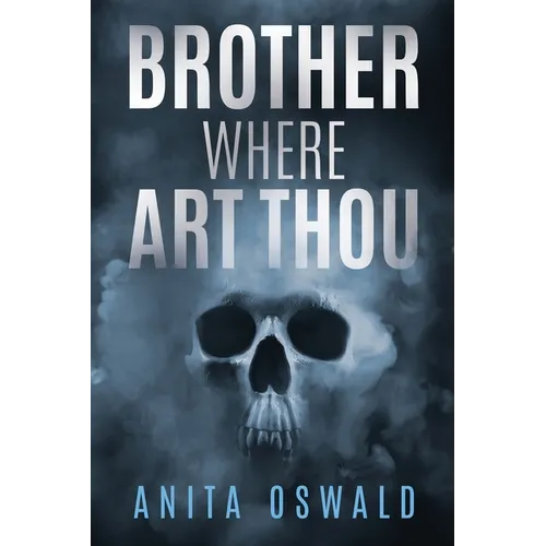 Brother Where Art Thou