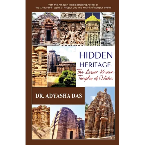 Hidden Heritage: The Lesser-Known Temples of Odisha: The Lesser-Known Temples of Odisha