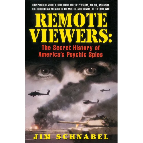 Remote Viewers: The Secret History of America's Psychic Spies - Paperback