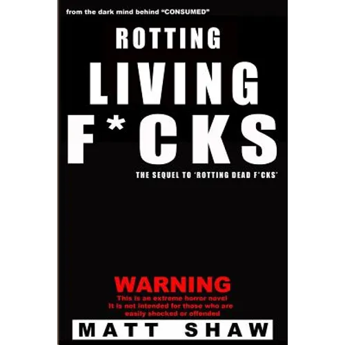 Rotting Living F*cks