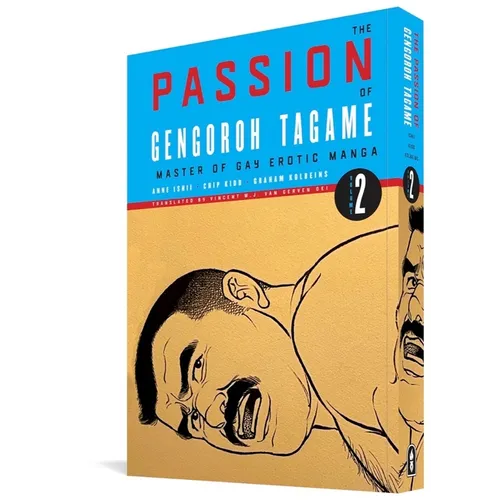 The Passion of Gengoroh Tagame: Master of Gay Erotic Manga Vol. 2