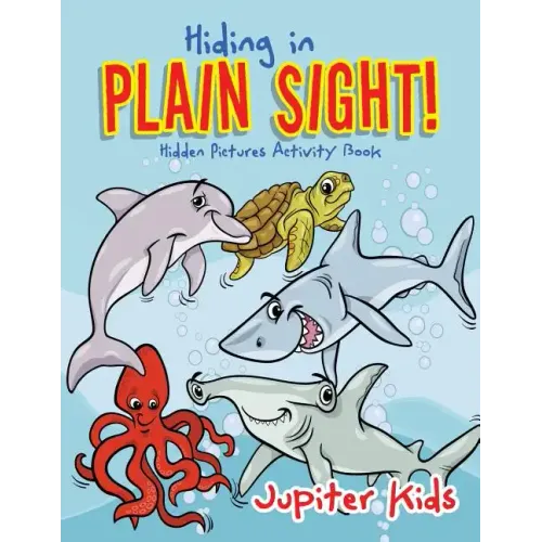 Hiding in Plain Sight! Hidden Pictures Activity Book