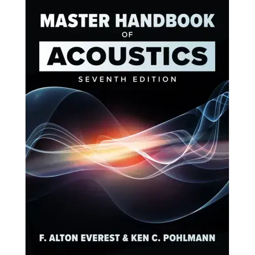 Master Handbook of Acoustics, Seventh Edition