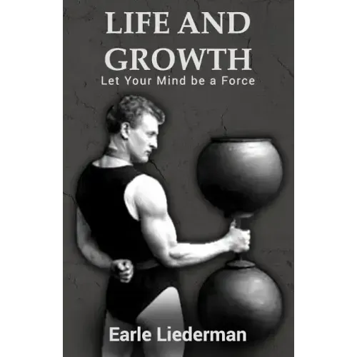 Life and Growth - Let Your Mind be a Force: (Original Version, Restored)