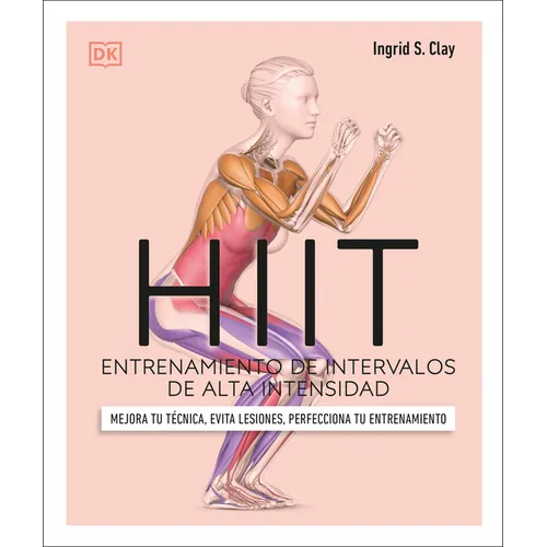 Hiit (Science of Hiit): Entrenamiento de Intervalos de Alta Intensidad
