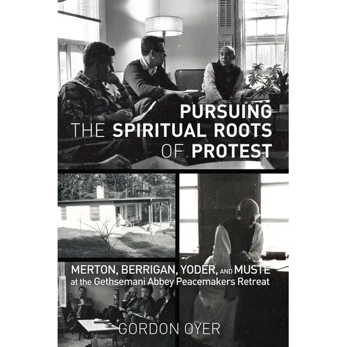 Pursuing the Spiritual Roots of Protest