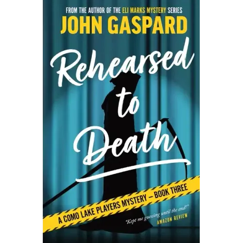 Rehearsed To Death