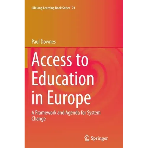 Access to Education in Europe: A Framework and Agenda for System Change