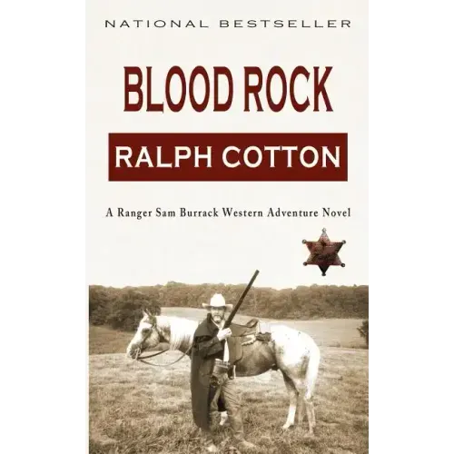 Blood Rock: A Ranger Sam Burrack Western Adventure