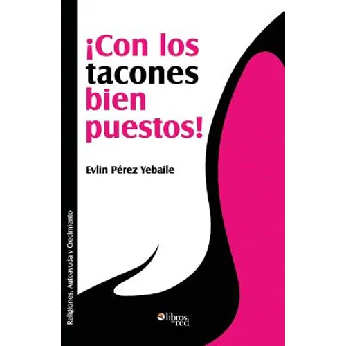 Con Los Tacones Bien Puestos!