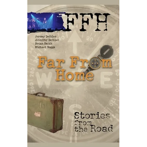 Far from Home: Stories from the Road