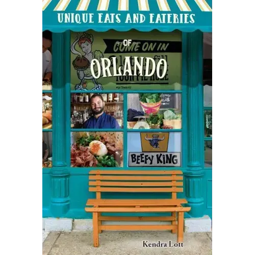Unique Eats and Eateries of Orlando