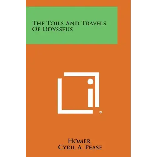 The Toils and Travels of Odysseus