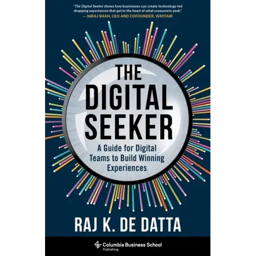 The Digital Seeker: A Guide for Digital Teams to Build Winning Experiences