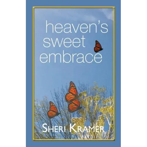 Heaven's Sweet Embrace
