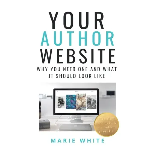 Your Author Website: Why You Need One and What it Should Look Like