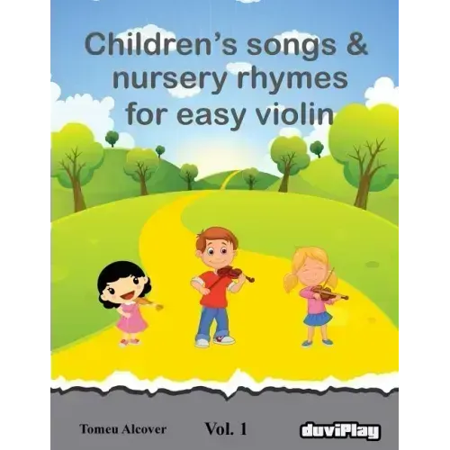 Children's songs & nursery rhymes for easy violin. Vol 1.