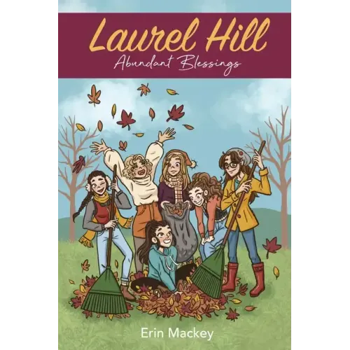 Laurel Hill: Abundant Blessings