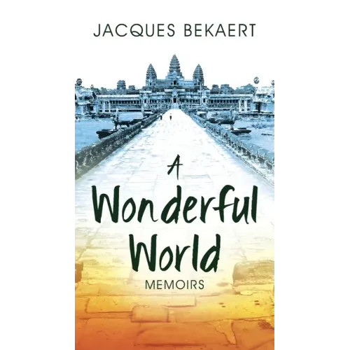 A Wonderful World: Memoirs