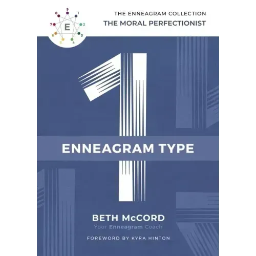 The Enneagram Type 1: The Moral Perfectionist